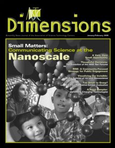 "Small Matters: Communicating Science at the Nanoscale," in ASTC Dimensions